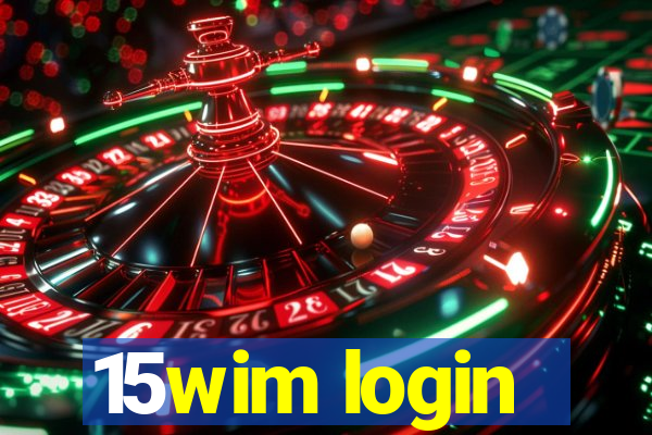 15wim login